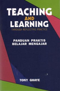 Teaching and Learning : Panduan Praktis Belajar Mengajar