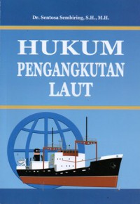 Hukum Pengangkutan Laut, Cet.1