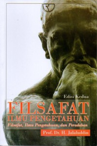 Filsafat Ilmu Pengetahuan: Filsafat, Ilmu Pengetahuan da Peradaban