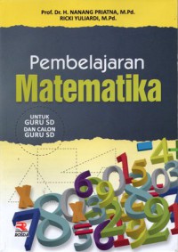 Pembelajaran Matematika untuk Guru SD dan Calon Guru SD