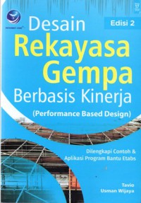 Desain Rekayasa Gempa Berbasis Kinerja: Performance Based Design, Ed.2