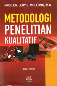 Metodologi Penelitian Kualitatif, Cet.36