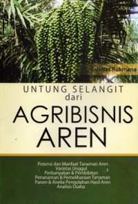 Untung Selangit dari Agribisnis Aren