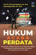 Hukum Acara Perdata Pengertian, Sumber Hukum, Asas, Badan Peradilan, Perdamaian, Pemberian Kuasa, Sita Jamin, dan Pembaruan Acara Perdata, Cet.1