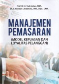 Manajemen Pemasaran (Model Kepuasan dan Loyalitas Pelanggan), Ed.1, Cet.1