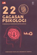 22 Gagasan Psikologi : Sumbangan Pemikiran Untuk Bangsa