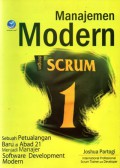 Manajemen Modern Dengan Scrum : Sebuah Petualangan Baru Di Abad 21 Menjadi Manajer Software Development Modern, Ed.1