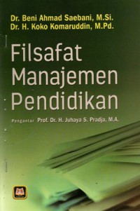 Filsafat Manajemen Pendidikan, Cet.1