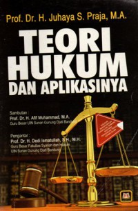 Teori Hukum Dan Aplikasinya, Cet.2