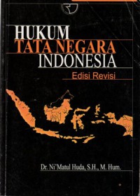 Hukum Tata Negara Indonesia, Ed.Revisi, Cet.8