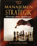 Manajemen Strategik : Konsep dan Aplikasi, Ed.1, Cet.2