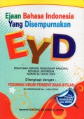 Ejaan Bahasa Indonesia Yang Disempurnakan (EYD) : Peraturan Menteri Pendidikan Nasional Republik Indonesia Nomor 46 Tahun 2009