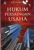 Hukum Persaingan Usaha, Ed.1, Cet.1