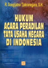 Hukum Acara Peradilan Tata Usaha Negara di Indonesia, Ed.1, Cet.4