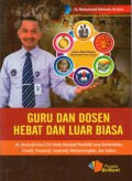 Guru dan Dosen hebat dan luar biasa :mentransformasi diri anda menjadi pendidik yang berkarakter, kreatif, produktif, inspiratif, menyenangkan, dan sukses, Cet.1