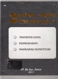 3  Undang-Undang Tahun 2011 : Transfer Dana, Kemigrasian dan Mahkamah Konstitusi, Cet.1