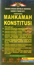 Undang-Undang Republik Indonesia Nomor 8 tahun 2011 Tentang Mahkamah Konstitusi, Cet.1