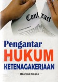 Pengantar Hukum Ketenagakerjaan, Cet.1