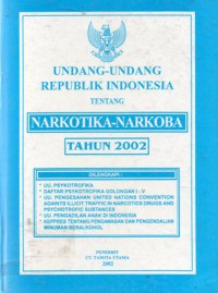 Undang-Undang Republik Indonesia Tentang Narkotika–Narkoba
