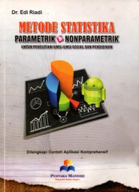 Metode Statistika Parametrik dan Nonparametrik Untuk Penelitian Ilmu-Ilmu Sosial dan Pendidikan, Cet.2
