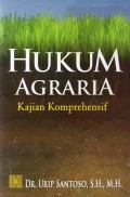 Hukum Agraria : Kajian Komprehensif, Ed.1, Cet.3