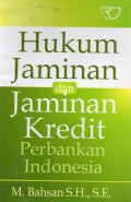 Hukum Jaminan dan Jaminan Kredit Perbankan Indonesia, Ed.1, Cet.3
