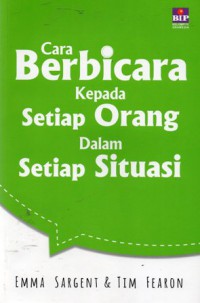 Cara Berbicara Kepada Setiap Orang Dalam Setiap Situasi