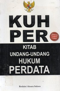 KUH PER Kitab Undang-Undang Hukum Perdata, Cet.1