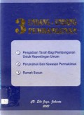 3 Undang-undang Pembangunan : Pengadaan Tanah Bagi Pembangunan Untuk Kepentingan Umum, Perumahan Dan Kawasan Permukiman, Rumah Susun, Cet.1