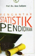 Pengantar Statistik Pendidikan,Ed.Rev, Cet.22