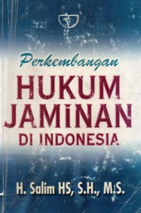 Perkembangan Hukum Jaminan di Indonesia, Ed.1, Cet.3