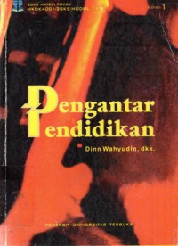 Pengantar Pendidikan, Ed.1, Cet.16