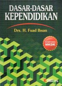 Dasar-dasar Kependidikan : Komponen MKDK, Cet.8