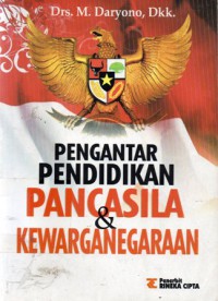 Pengantar Pendidikan Pancasila dan Kewarganegaraan, Cet.3