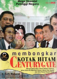 Membongkar Kotak Hitam Centurygate, Cet.1