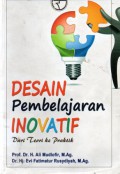 Desain Pembelajaran Inovatif : dari Teori ke Praktik, Ed.1, Cet.1