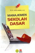 Manajemen Sekolah Dasar, Cet.1