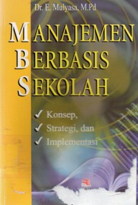 Manajemen Berbasis Sekolah : Konsep, Strategi, Dan Implementasi, Cet.12