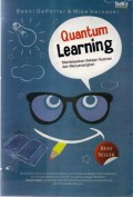 Quantum learning : membiasakan belajar nyaman dan menyenangkan, Ed.1, Cet.1