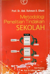 Metodologi Penelitian Tindakan Sekolah, Ed.1, Cet.1