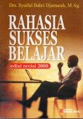 Rahasia Sukses Belajar, Ed,Rev, Cet.2