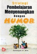 Strategi Pembelajaran Menyenangkan Dengan Humor, Ed. 1, Cet. 3