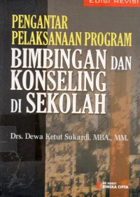 Pengantar Pelaksanaan Program Bimbingan dan Konseling di Sekolah, Ed.Rev, Cet.2