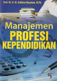 Manajemen Profesi Kependidikan, Cet.1