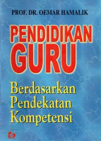 Pendidikan Guru Berdasarkan Pendekatan Kompetensi, Cet.6