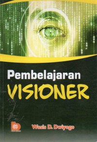 Pembelajaran Visioner, Ed.1, Cet.1