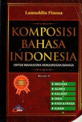 Komposisi Bahasa Indonesia Untuk Mahasiswa Nonjurusan Bahasa, Ed.Rev 6, Cet.19