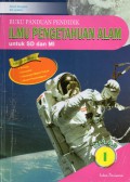 Buku Panduan Pendidik Ilmu Pengetahuan Alam : Untuk SD dan MI Kelas I