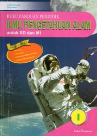 Buku Panduan Pendidik Ilmu Pengetahuan Alam : Untuk SD dan MI Kelas I