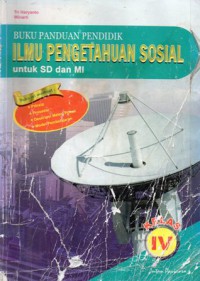 Buku Panduan Pendidik Ilmu Pengetahuan Sosial Untuk SD dan MI Kelas IV